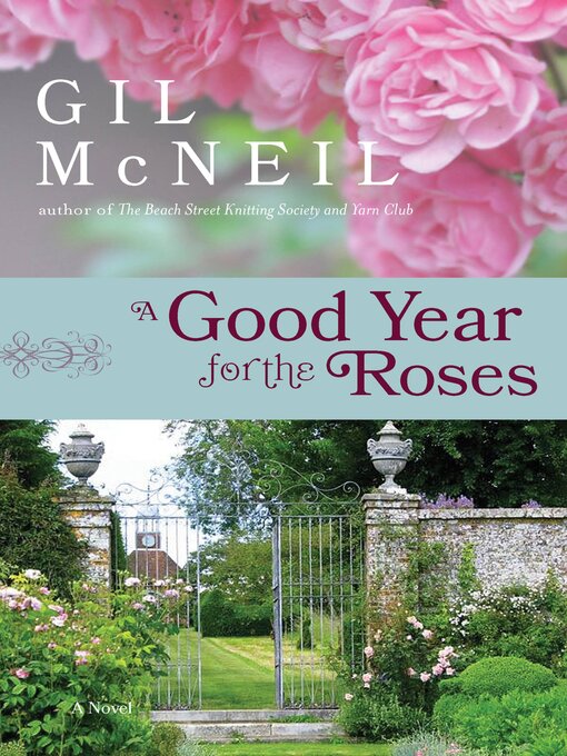 Title details for A Good Year for the Roses by Gil McNeil - Available